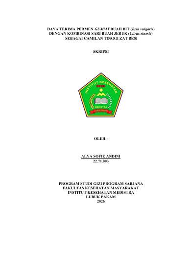 Sampul DAYA TERIMA PERMEN GUMMY BUAH BIT (Beta vulgaris)   DENGAN KOMBINASI SARI BUAH JERUK (Citrus sinesis)   SEBAGAI CAMILAN TINGGI ZAT BESI
