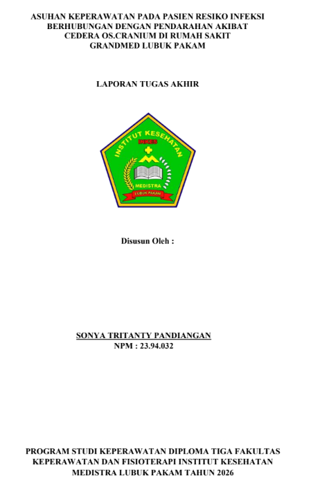 Sampul ASUHAN KEPERAWATAN PADA PASIEN RESIKO INFEKSI BERHUBUNGAN DENGAN PENDARAHAN AKIBAT CEDERA OS.CRANIUM DI RUMAH SAKIT GRANDMED LUBUK PAKAM