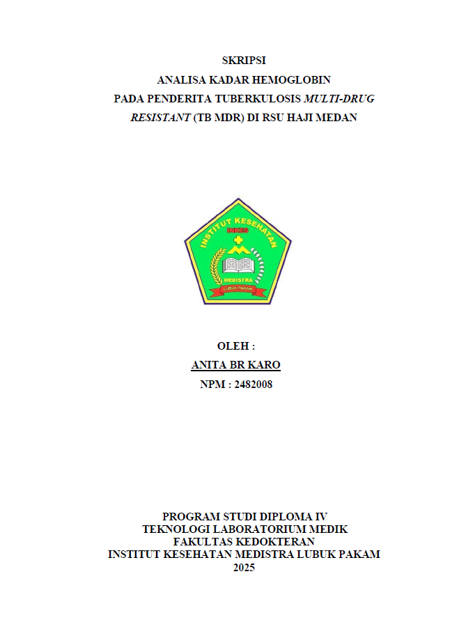 Sampul ANALISA KADAR HEMOGLOBIN PADA PENDERITA TUBERKULOSIS MULTI-DRUG RESISTANT (TB MDR) DI RSU HAJI MEDAN