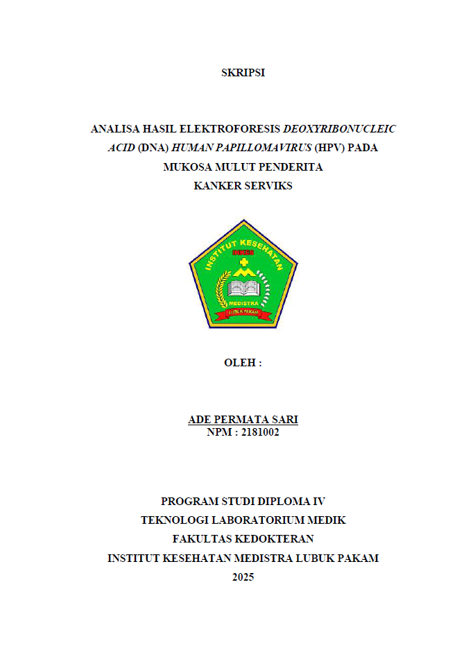 Sampul ANALISA HASIL ELEKTROFORESIS DEOXYRIBONUCLEIC ACID (DNA) HUMAN PAPILLOMAVIRUS (HPV) PADA  MUKOSA MULUT PENDERITA KANKER SERVIKS
