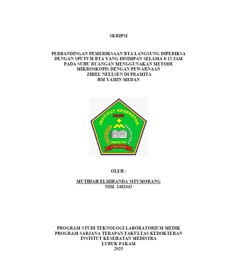 Sampul PERBANDINGAN PEMERIKSAAN BTA LANGSUNG DIPERIKSA DENGAN SPUTUM BTA YANG DISIMPAN SELAMA 8-12 JAM PADA SUHU RUANGAN MENGGUNAKAN METODE MIKROSKOPIS DENGAN PEWARNAAN ZHIEL NEELSEN DI PRAMITA HM YAMIN MEDAN