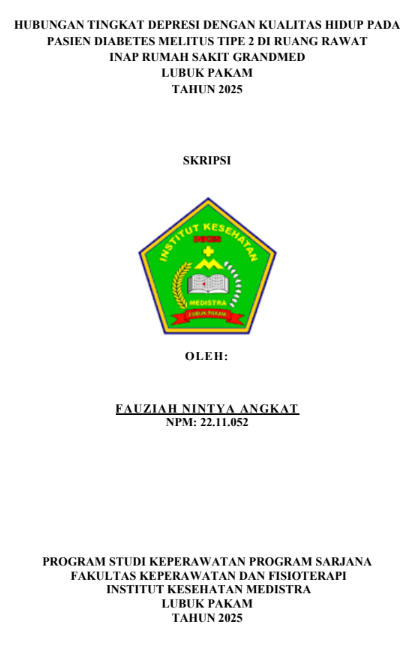 Sampul HUBUNGAN TINGKAT DEPRESI DENGAN KUALITAS HIDUP PADA PASIEN DIABETES MELITUS TIPE 2 DI RUANG RAWAT  INAP RUMAH SAKIT GRANDMED  LUBUK PAKAM TAHUN 2025