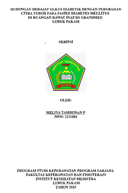 Sampul HUBUNGAN DERAJAT ULKUS DIABETIK DENGAN PERUBAHAN CITRA TUBUH PADA PASIEN DIABETES MELLITUS DI RUANGAN RAWAT INAP RS. GRANDMED LUBUK PAKAM TAHUN 2025